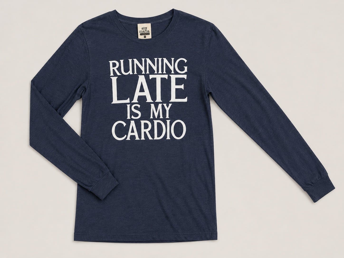ATX Mafia “Running Late Is My Cardio” Long Sleeve Graphic Tee Women’s Small