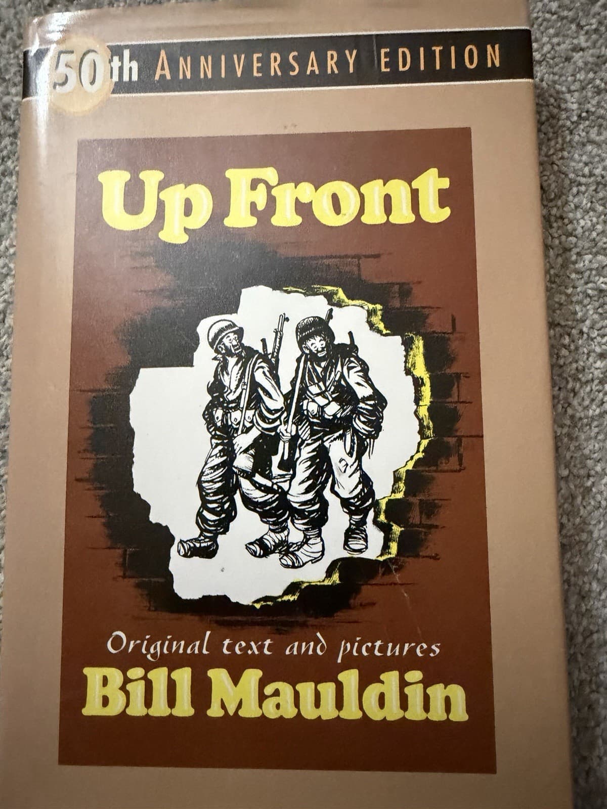 Up Front by Bill Mauldin – 50th Anniversary
