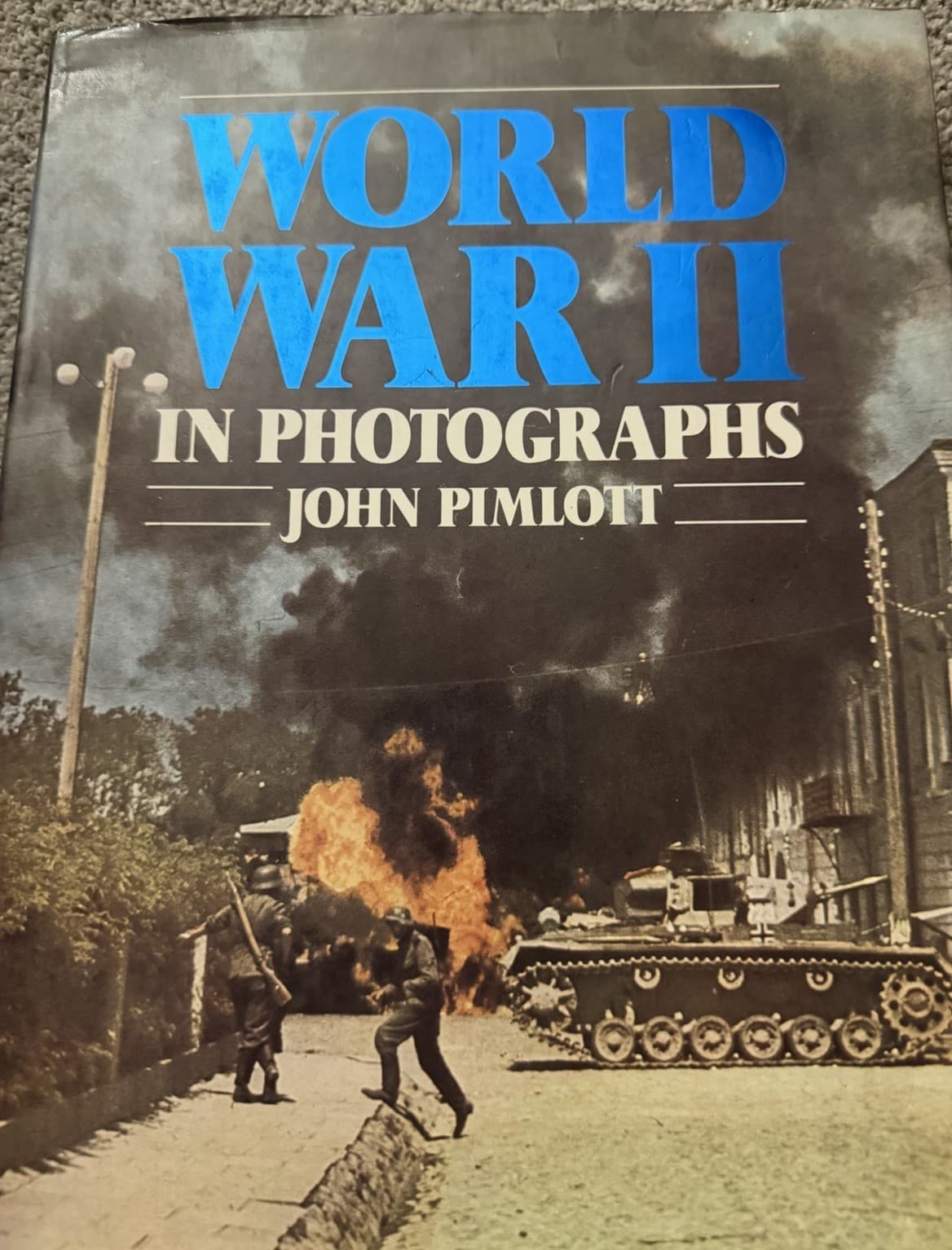 World War II in Photographs First Edition