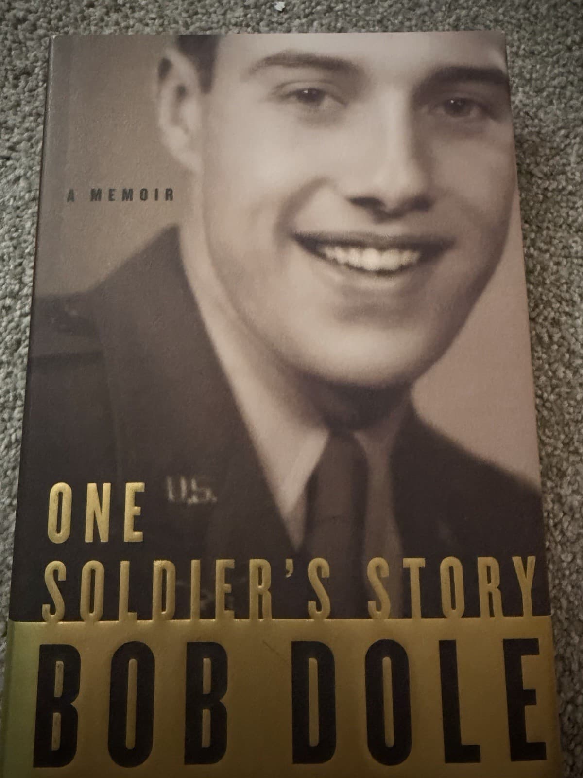 One Soldier’s Story — Bob Dole — First Edition (2005)