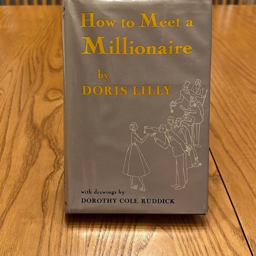 How to Meet a Millionaire by Doris Lilly First Edition 1951