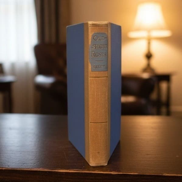 Old-Fashioned Roses James Whitcomb Riley 1904 Poetry Longmans Green Co Antique