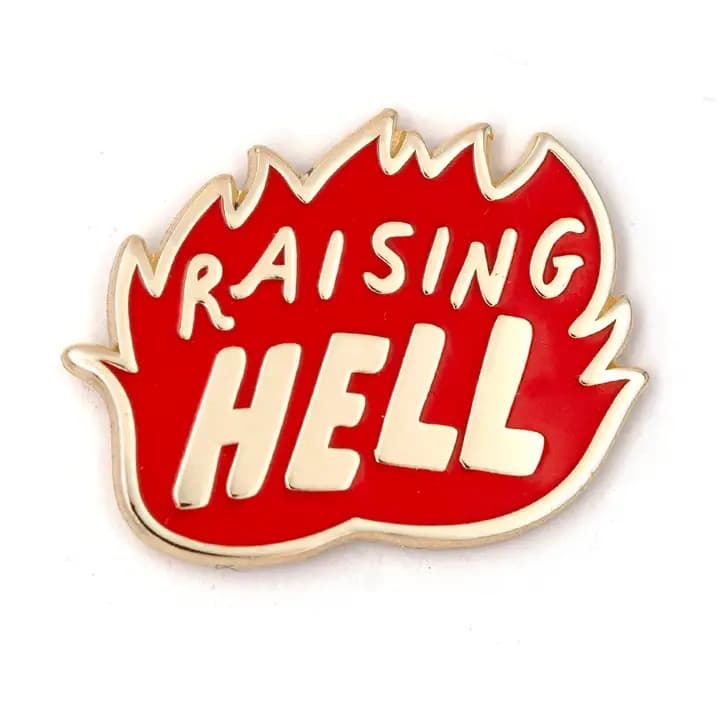 Enamel Pin - Raising Hell - Regular