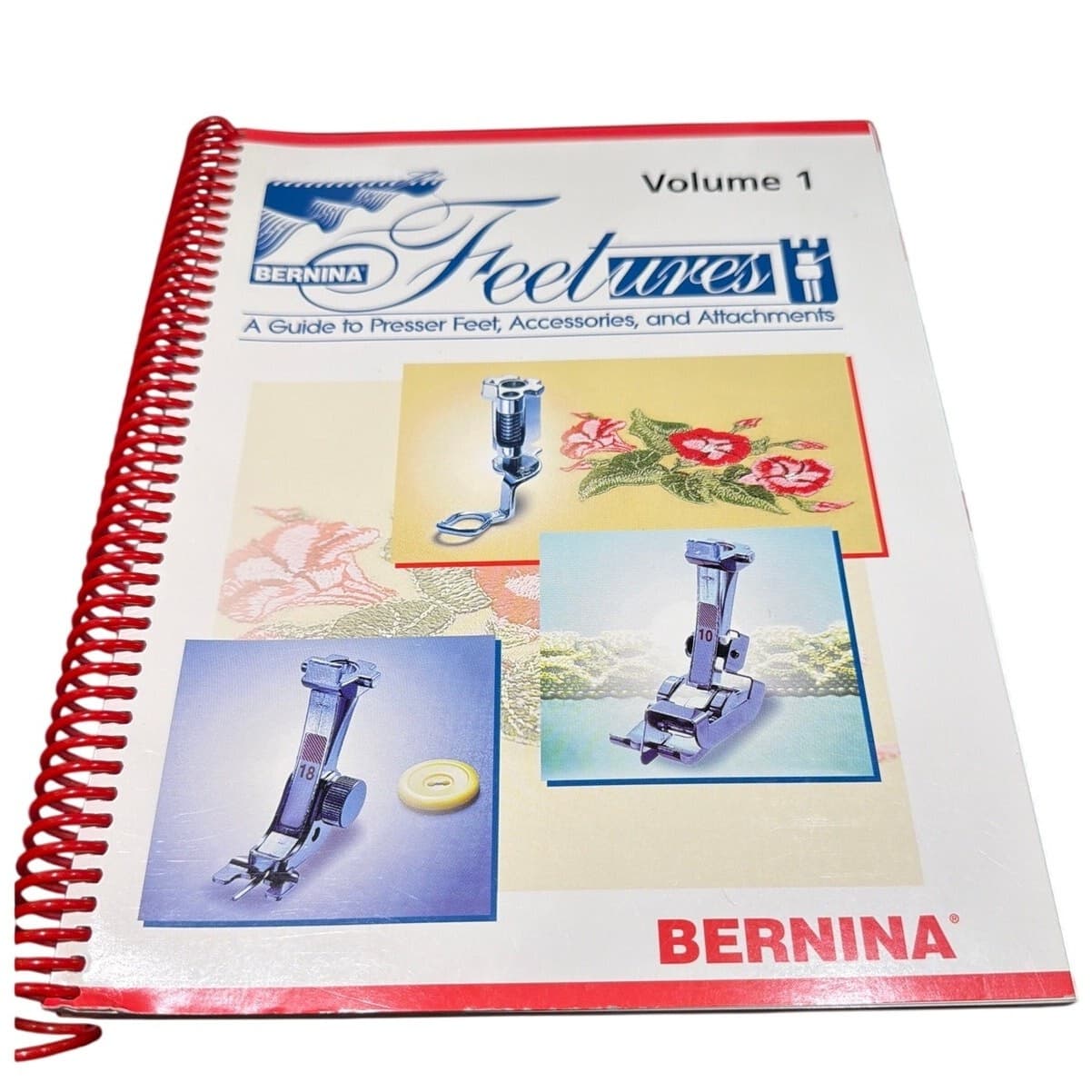 Bernina 'Feetures' Volume 1 Sewing Presser Feet Attachment Guide Manual Book