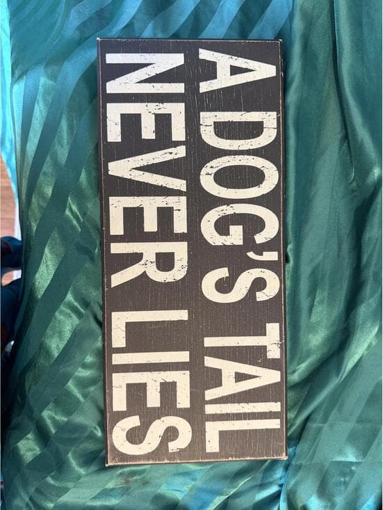 Rustic Dog Tail Wall Sign - 'A Dog's Tail Never Lies'